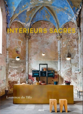 Livre déco. Intérieurs sacrés